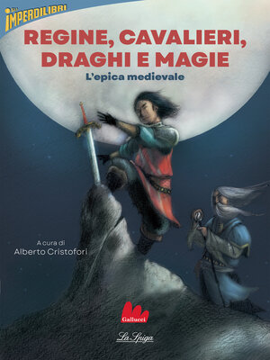cover image of Regine, cavalieri, draghi e magie